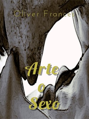 Arte o Sexo - ebook